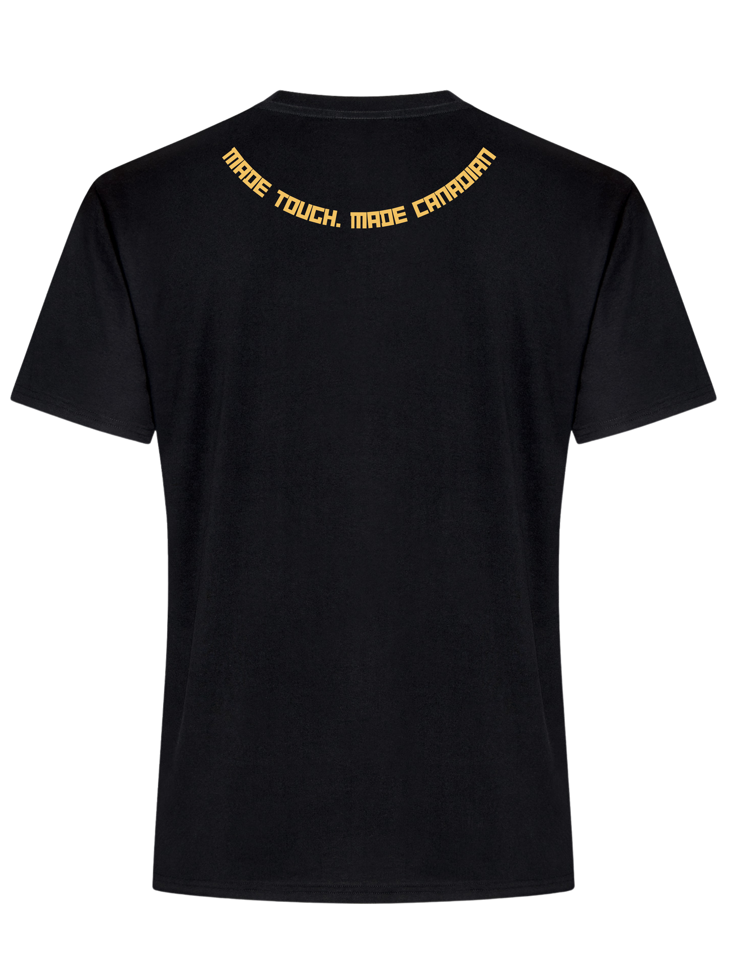 Made Tough. Made Canadian. T-Shirt
