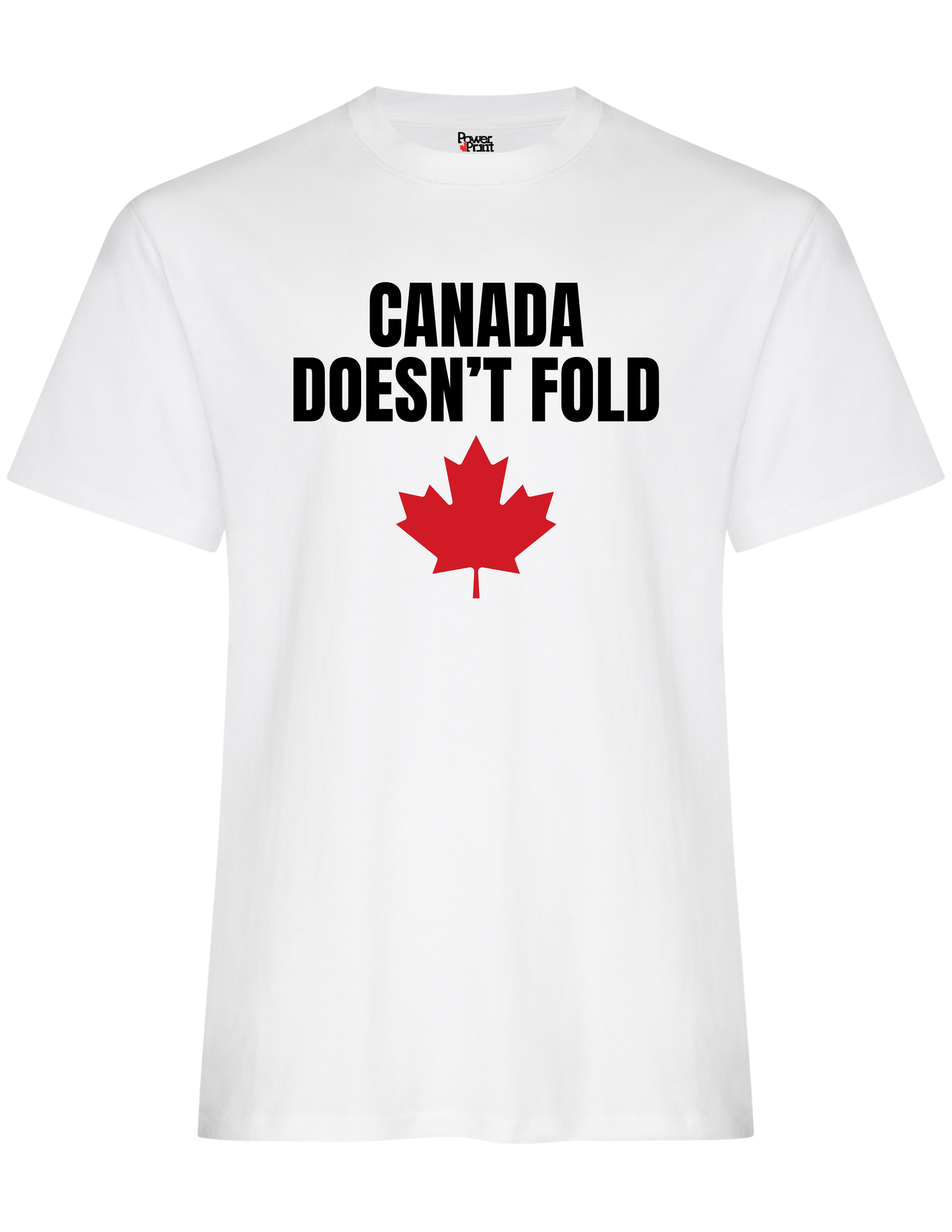 Canada Doesn't Fold - T-Shirt