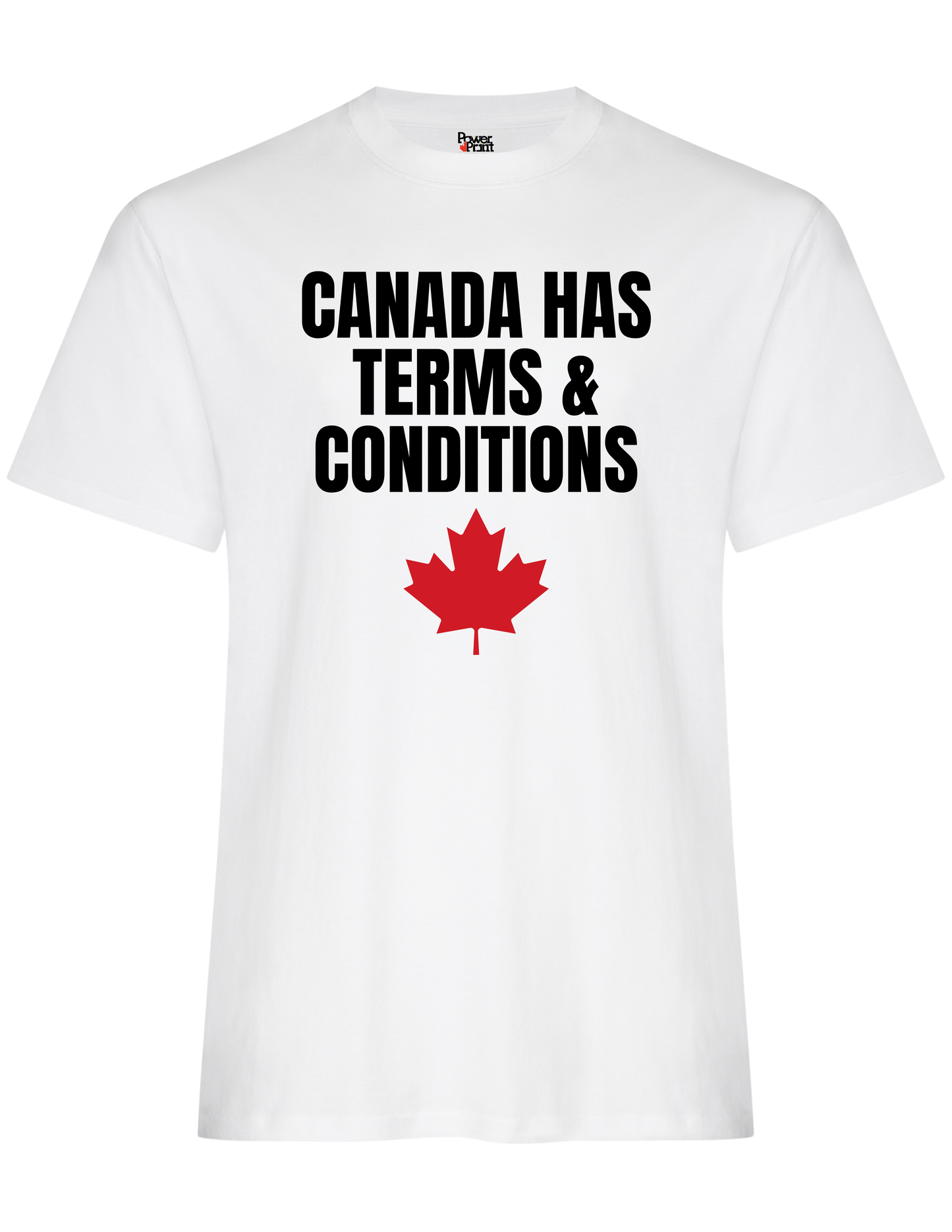 Canada Has Terms & Conditions T-Shirt