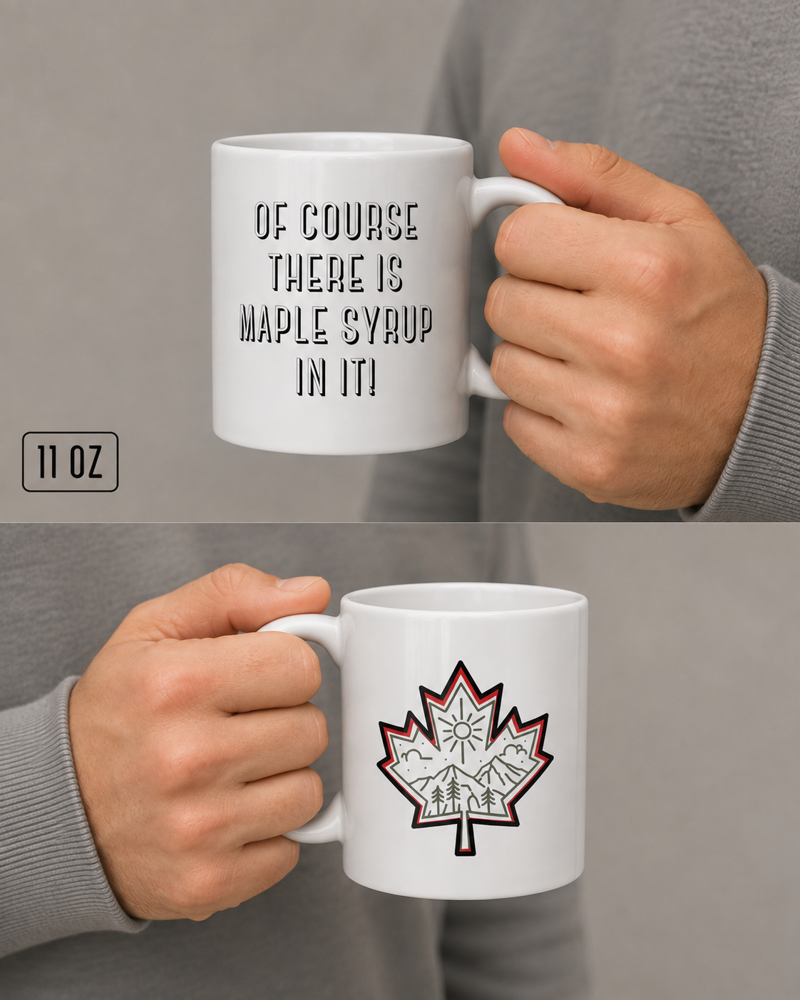White ceramic mug with a maple leaf nature badge and 'Of course there is maple syrup in it!' text