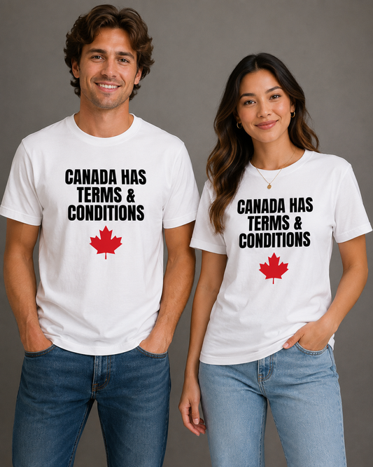 Canada Has Terms & Conditions T-Shirt